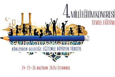 4'üncü Millî Eğitim Kongresi, temel eğitim odağıyla İstanbul’da yapılacak