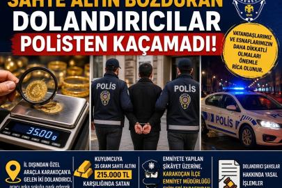 Sahte altın bozduran dolandırıcılar polisten kaçamadı